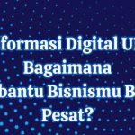 Transformasi Digital UMKM: Bagaimana Cloud Membantu Bisnismu Berkembang Pesat?